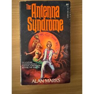 The Antenna Syndrome Alan Marks 1979 Science Fiction Paperback Book
